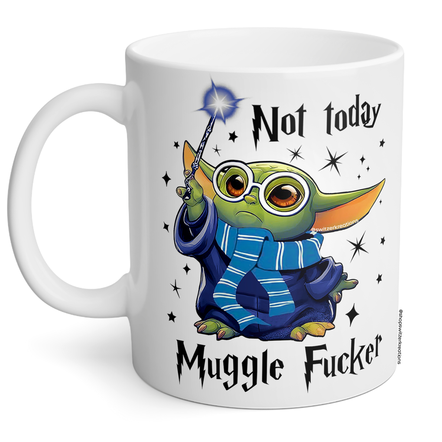 Baby Yoda Not Today Mugglefucker Mug 11oz | Blue Team By Switzer Kreations