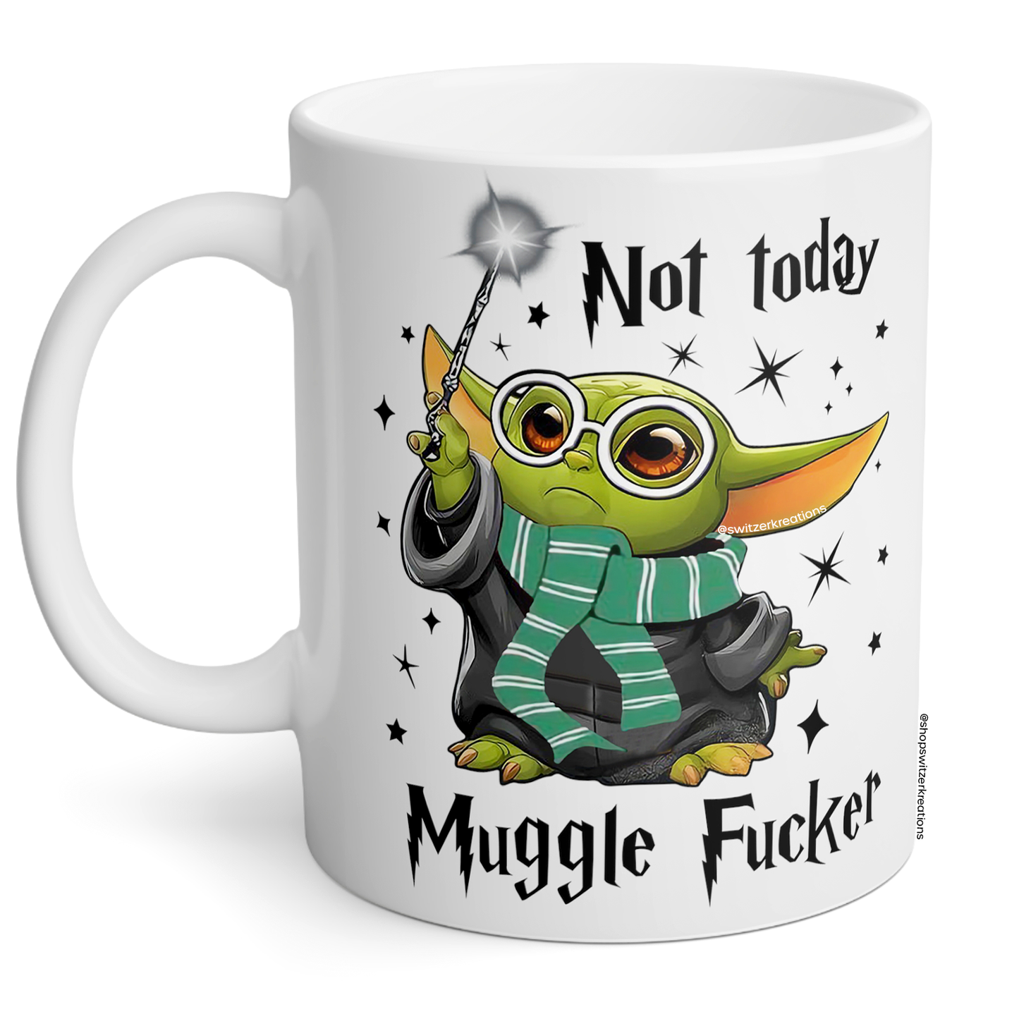 Baby Yoda Not Today Mugglefucker Mug 11oz | Green Team By Switzer Kreations