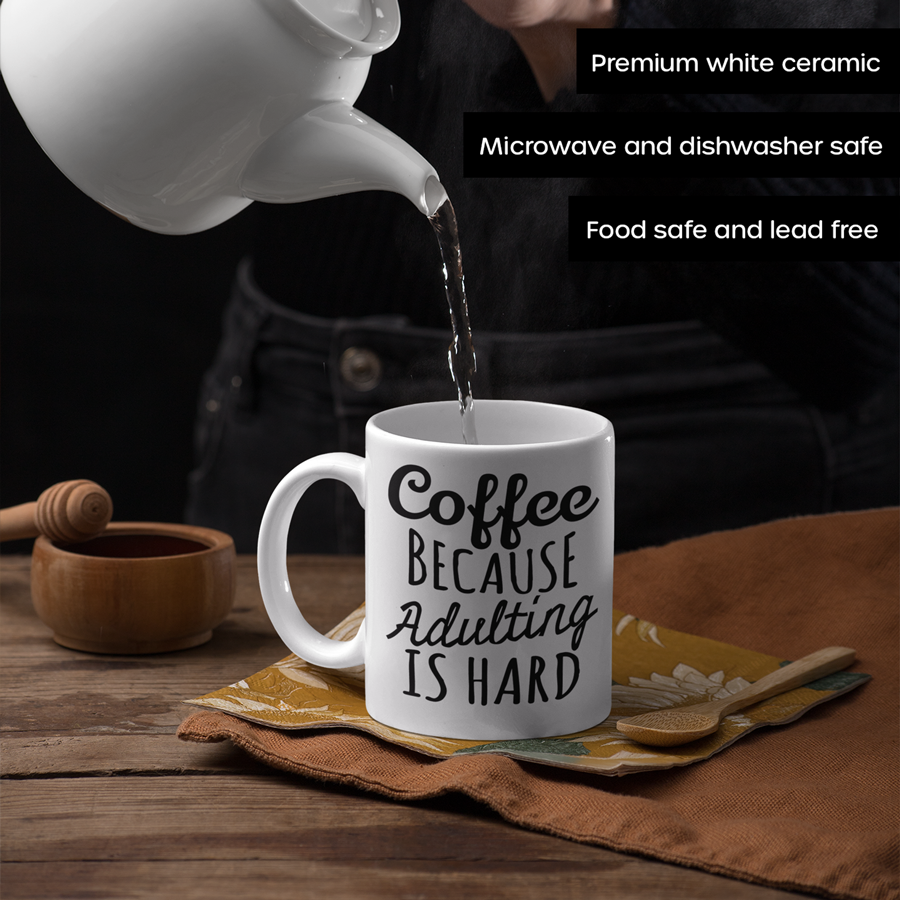 Coffee Because Adulting is Hard Mug 11oz | By Switzer Kreations
