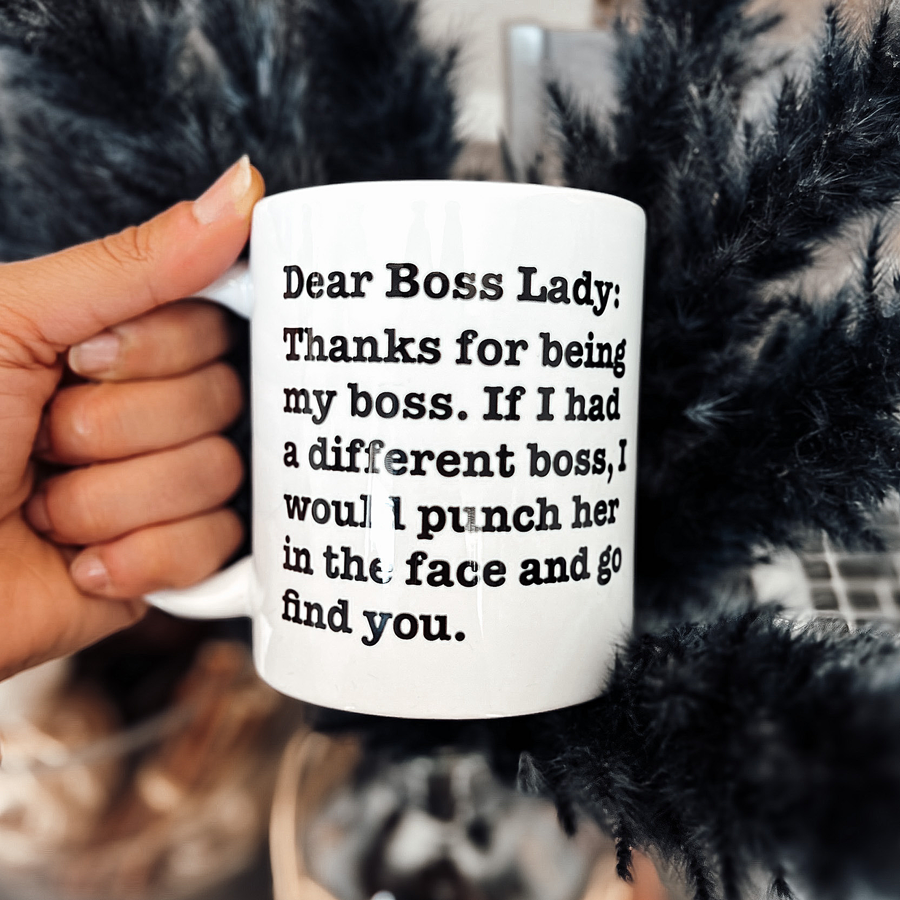 Dear Boss Lady Mug | By Switzer Kreations