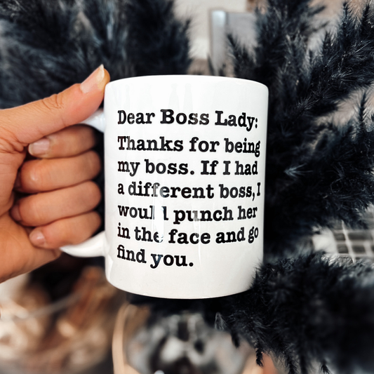 Dear Boss Lady Mug | By Switzer Kreations