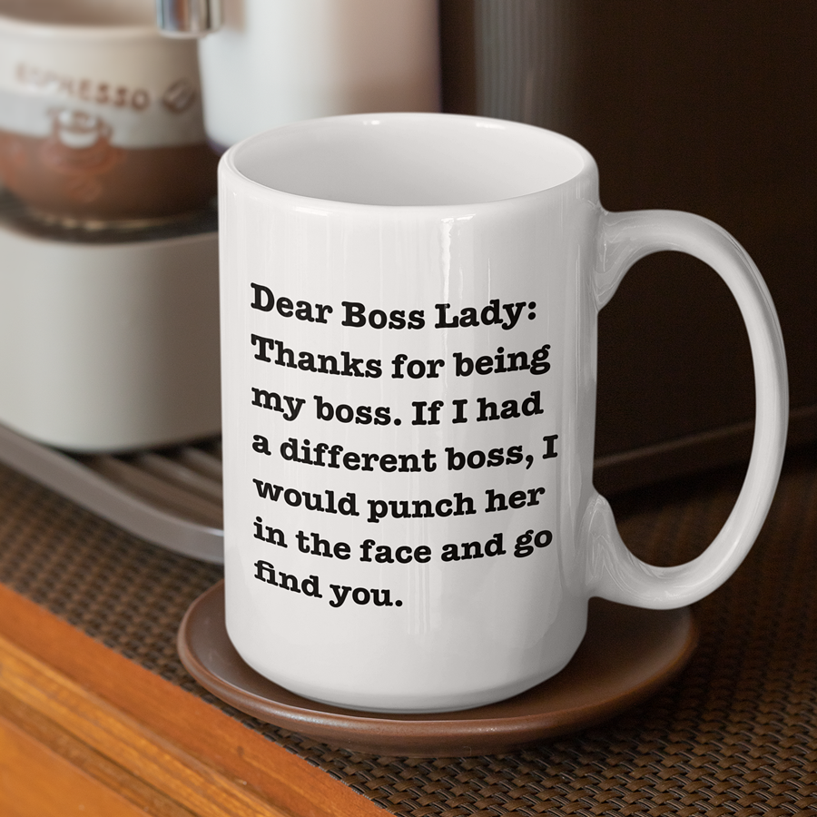 Dear Boss Lady Mug | By Switzer Kreations