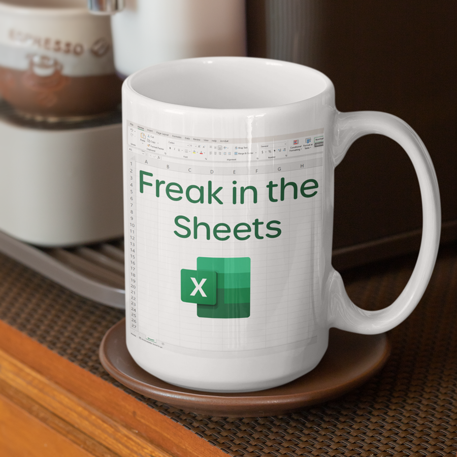 Freak In the Sheets Excel Spreadsheet Mug | By Switzer Kreations