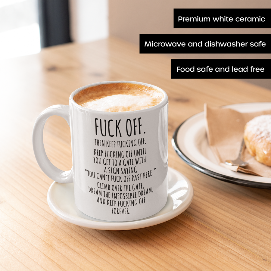 Fuck Off Mug 11 oz | By Switzer Kreations