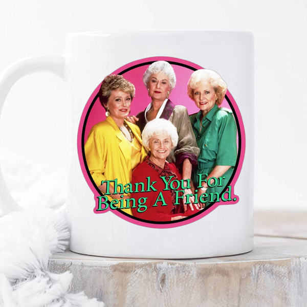 Golden Girls Mug - Switzer Kreations