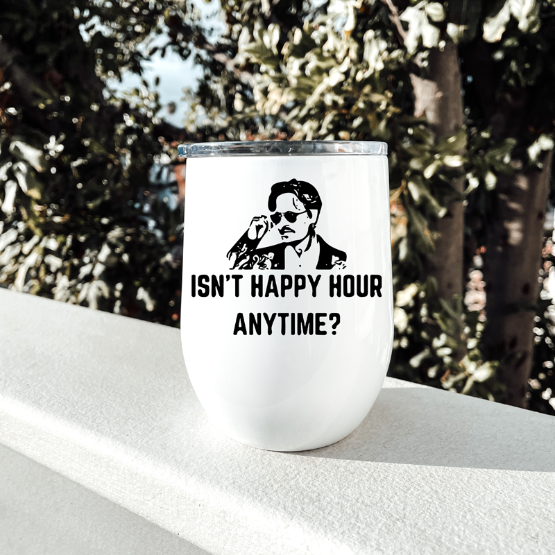 Johnny Depp Isn't Happy Hour Anytime Wine Tumbler | Switzer Kreations