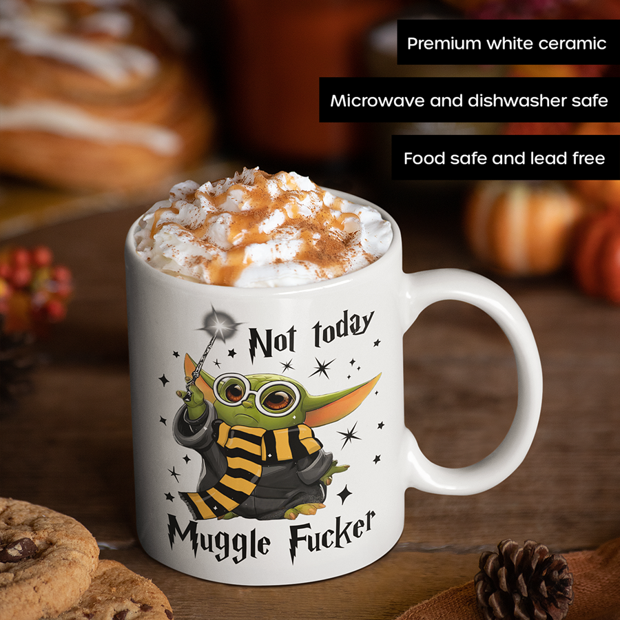 Baby Yoda Not Today Mugglefucker Mug 11oz | By Switzer Kreations