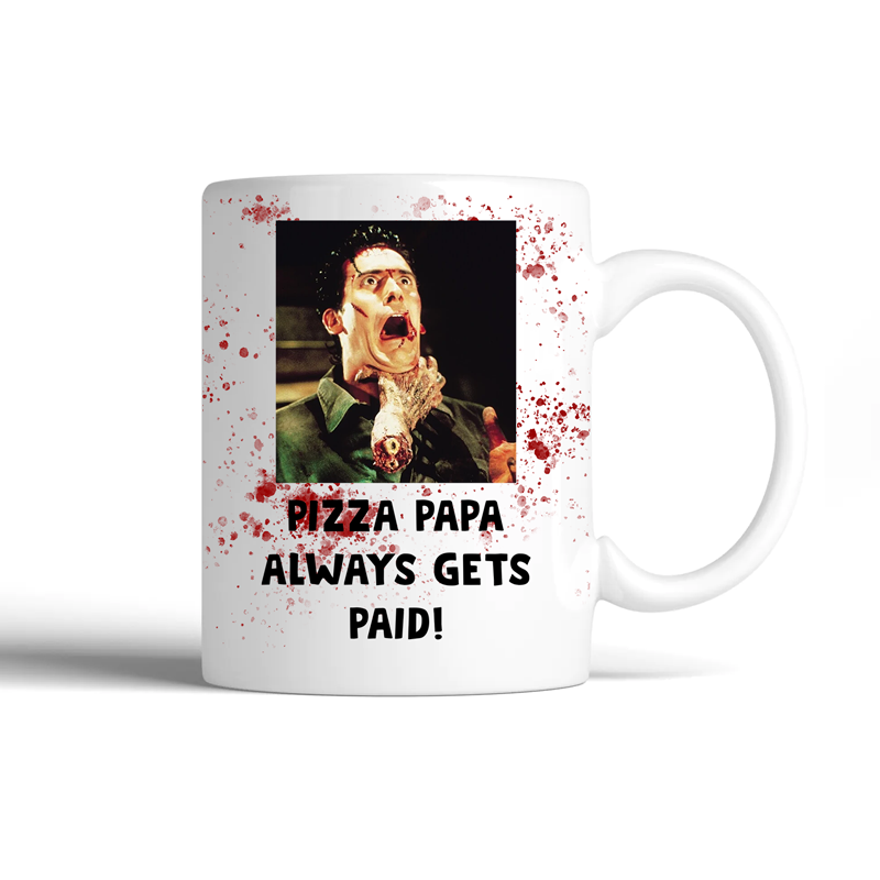Pizza Papa Always Gets Paid Coffee Mug | Switzer Kreations