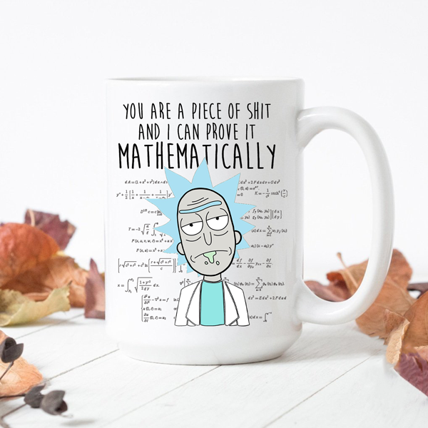 Rick Sanchez - I Can Prove It Mathematically Mug - Switzer Kreations
