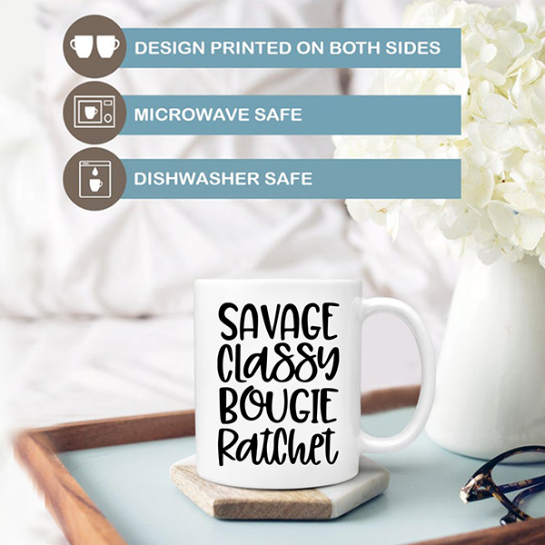 Savage Classy Bougie Ratchet Mug | Switzer Kreations