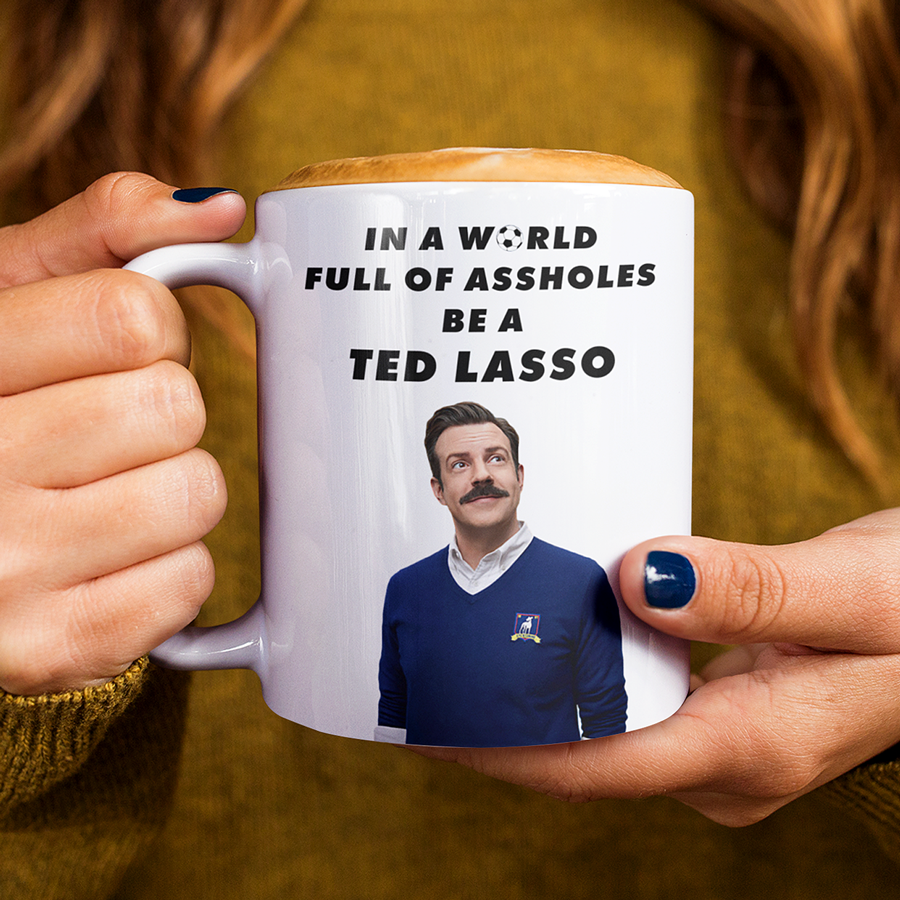 In A World Full of Assholes Be a Coach Lasso Mug 11oz | By Switzer Kreations