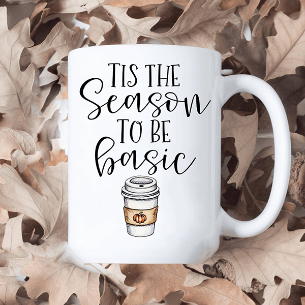 Tis The Season To Be Basic, PSL, Fall Mug, Coffee Mug For Fall, Autumn Mug, Coffee Lover Gift, Pumpkin Spice, Gift under 20, Fall Coffee Cup