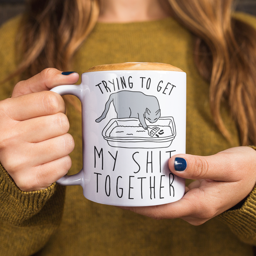 Trying To Get My Shit Together Mug | Funny Cat Mugs by Switzer Kreations
