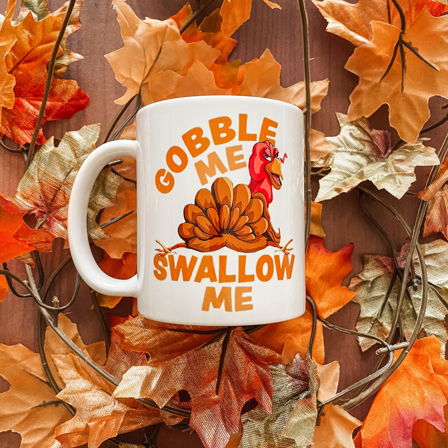 Gobble Me Swallow Me Mug 11oz | Funny Thanksgiving Cup