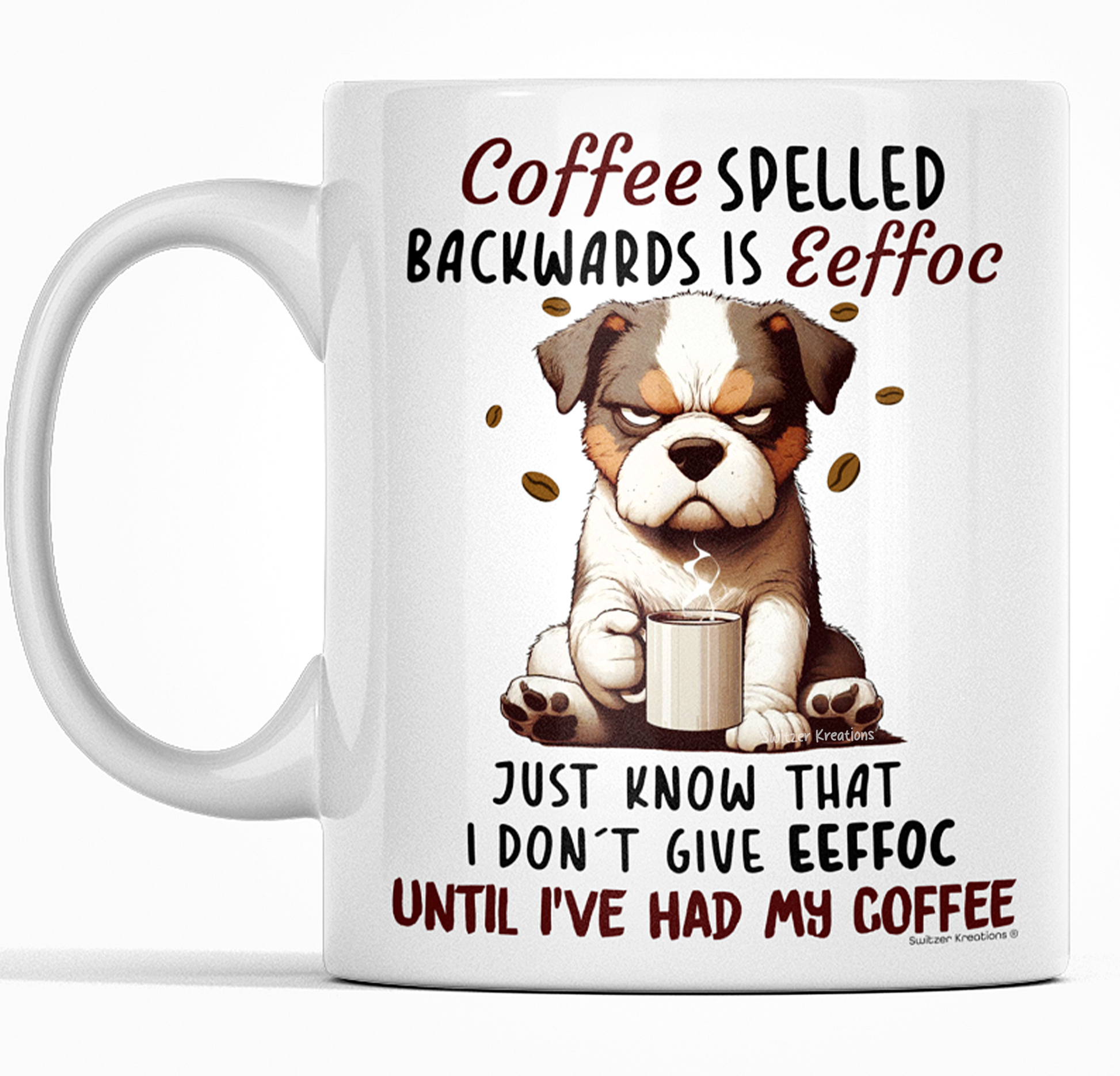 Coffee is spelled EEFFOC Mug 11 Oz | By Switzer Kreations