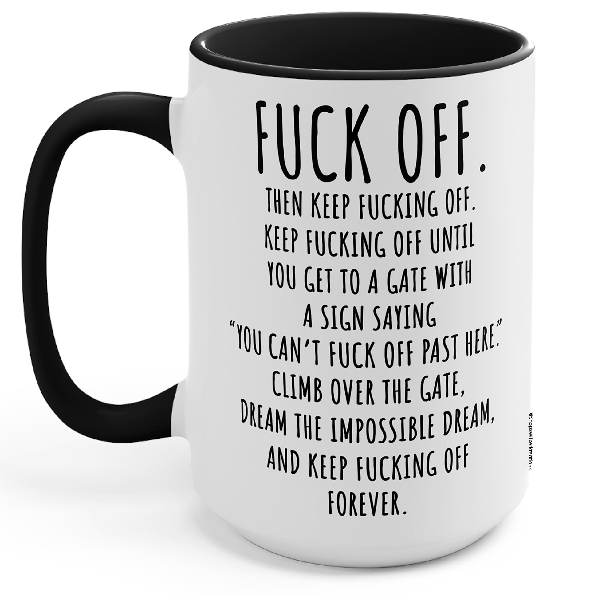 15oz White and Black  ceramic coffee mug with bold black text that says 'Fuck Off' — a humorous and edgy gift for those who love sarcasm and strong coffee. | By Switzer Kreations