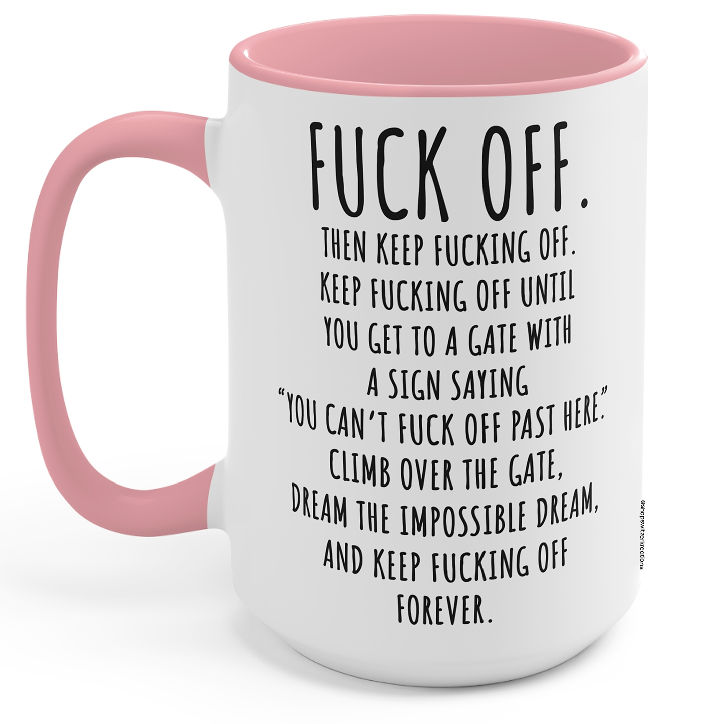 15oz White and Pink ceramic coffee mug with bold black text that says 'Fuck Off' — a humorous and edgy gift for those who love sarcasm and strong coffee. | By Switzer Kreations