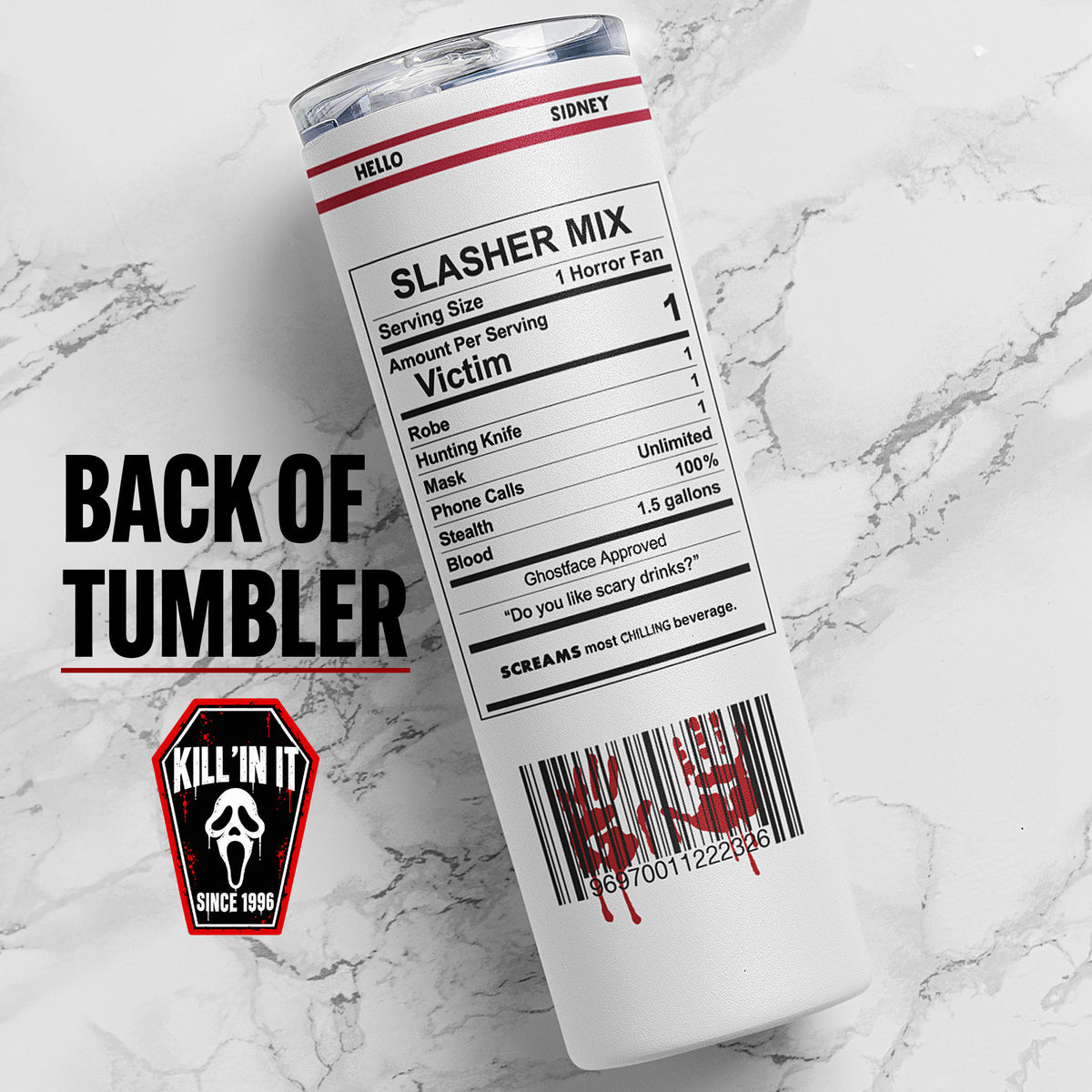Back view of 20 oz Ghostface-inspired horror skinny tumbler with Slasher Mix label, bloody barcode artwork, and stainless steel travel cup design