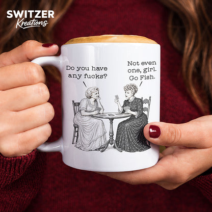 Betty White and Lucille Ball Mug - Do You Have Any Fucks? Go Fish Girl