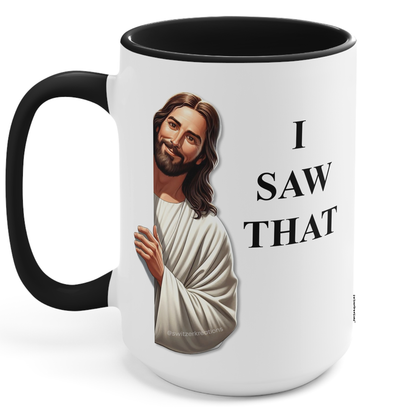 God Saw That Coffee Mug 15 Oz Black Handle | God Is Watching | by Switzer Kreations