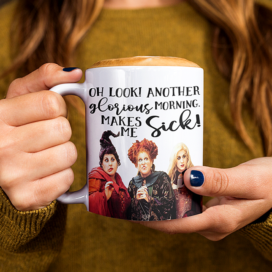 Oh Look! Another Glorious Morning Makes Me Sick | Hocus Pocus Gift