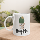 Hug Me Cactus Mug 11oz | By Switzer Kreations
