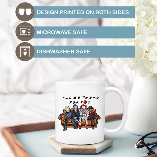 I'll Be There For You, Friends Horror Mug, Switzer Kreations – Switzer  Kreations