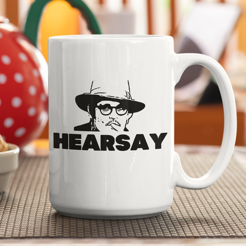 Johnny Depp Hearsay Coffee Mug - Switzer Kreations