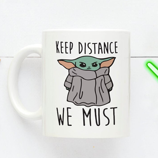 Keep Distance We Must Baby Yoda Mug | Switzer Kreations