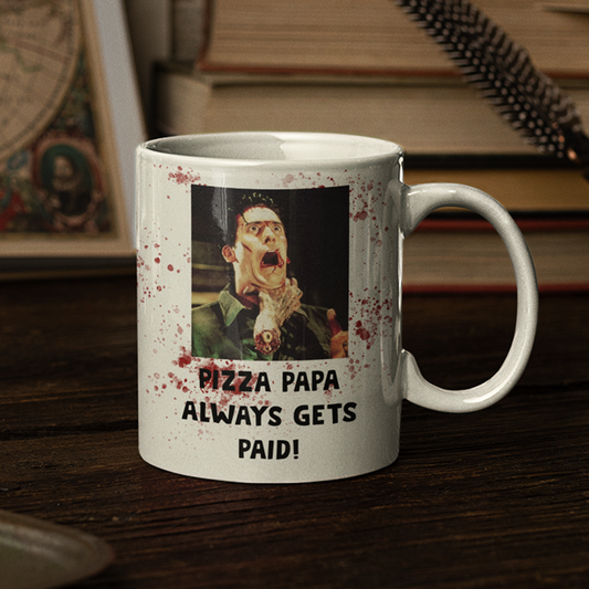 Pizza Papa Always Gets Paid Coffee Mug | Switzer Kreations