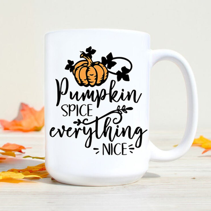 Pumpkin Spice and Everything Nice Mug