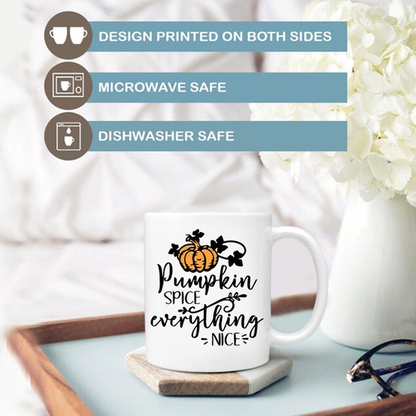 Pumpkin Spice and Everything Nice Mug