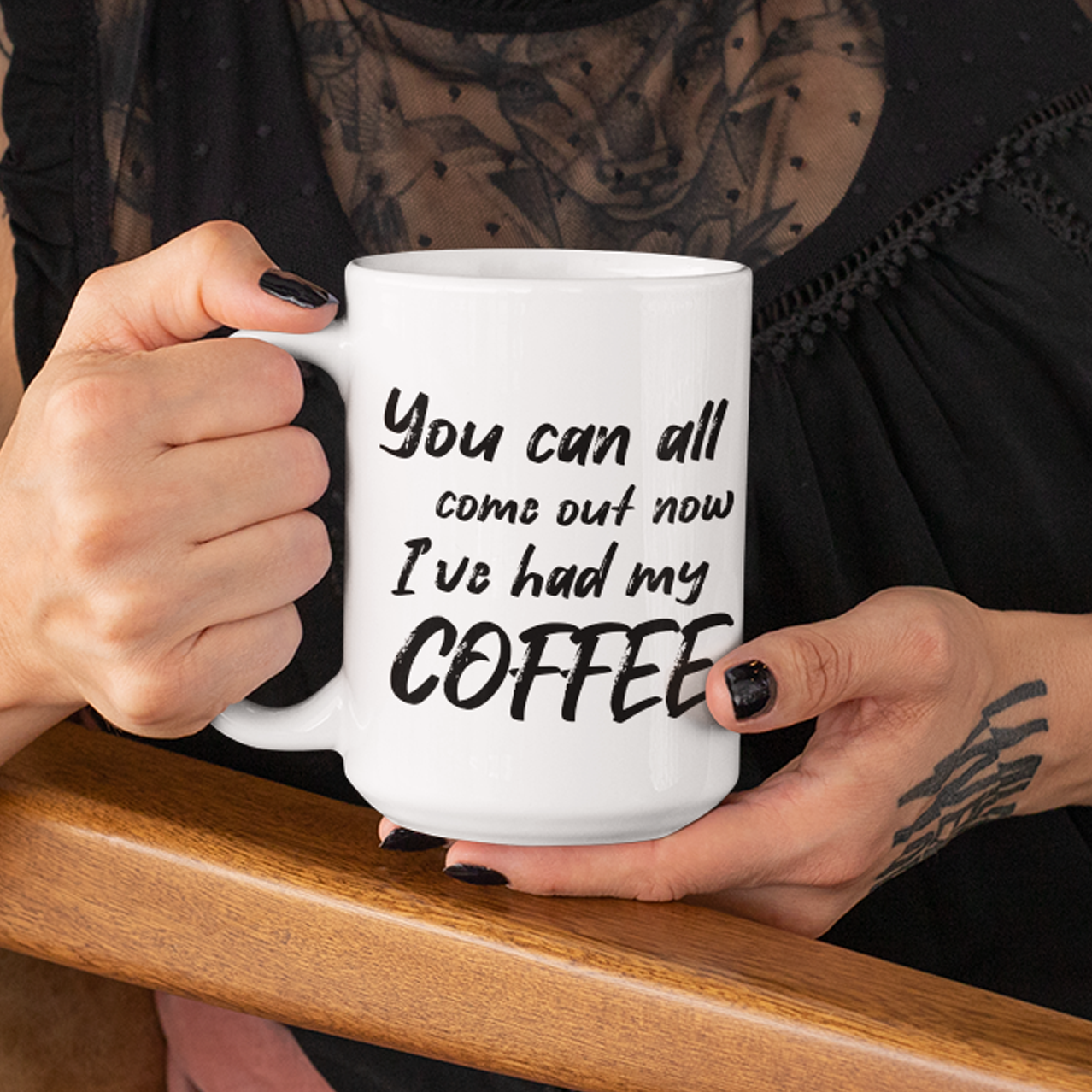 "Come Out Now" Funny Coffee Mug 15oz - Switzer Kreations